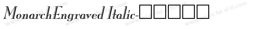 MonarchEngraved Italic字体转换